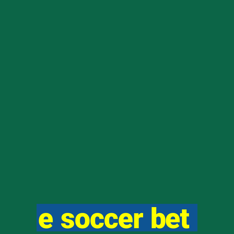 e soccer bet